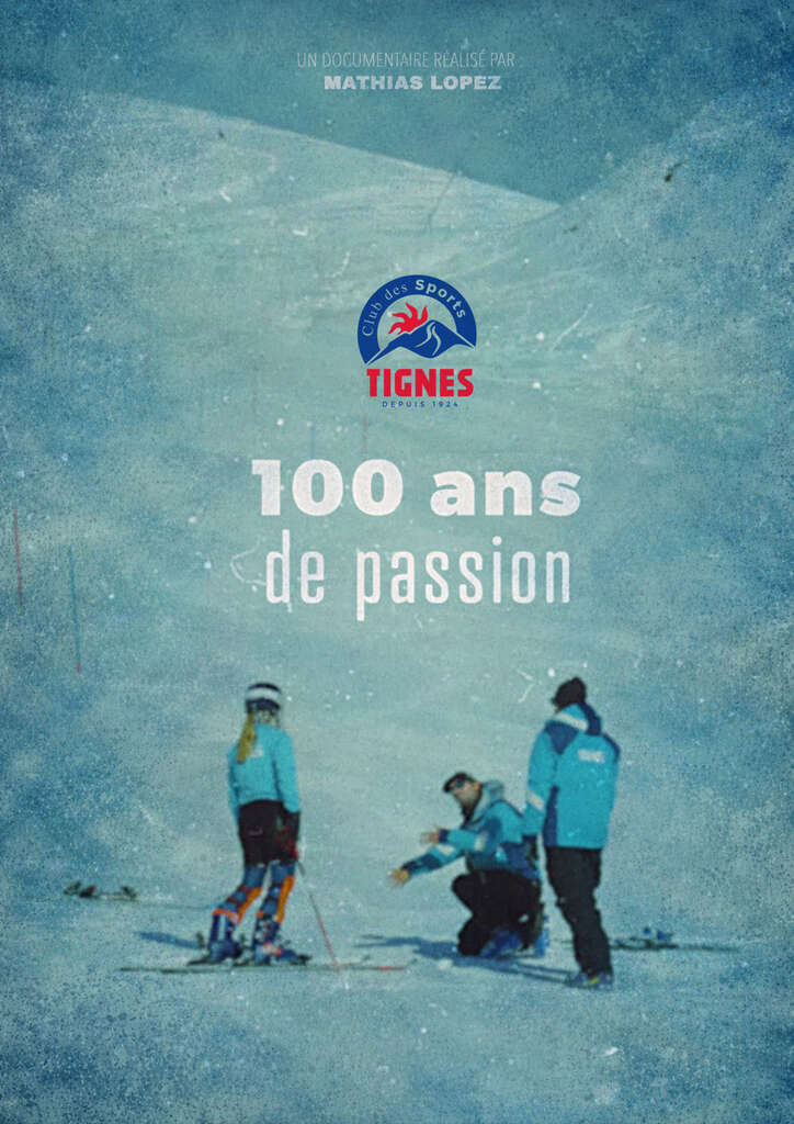 Affiche du film 100 ans de passion - Club des sports de Tignes